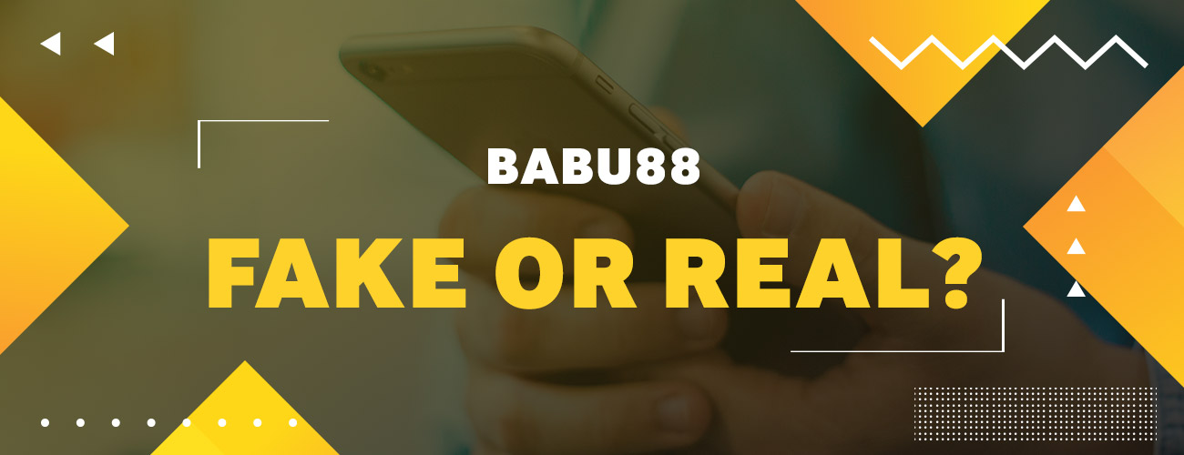 Babu88 — Fake or Real