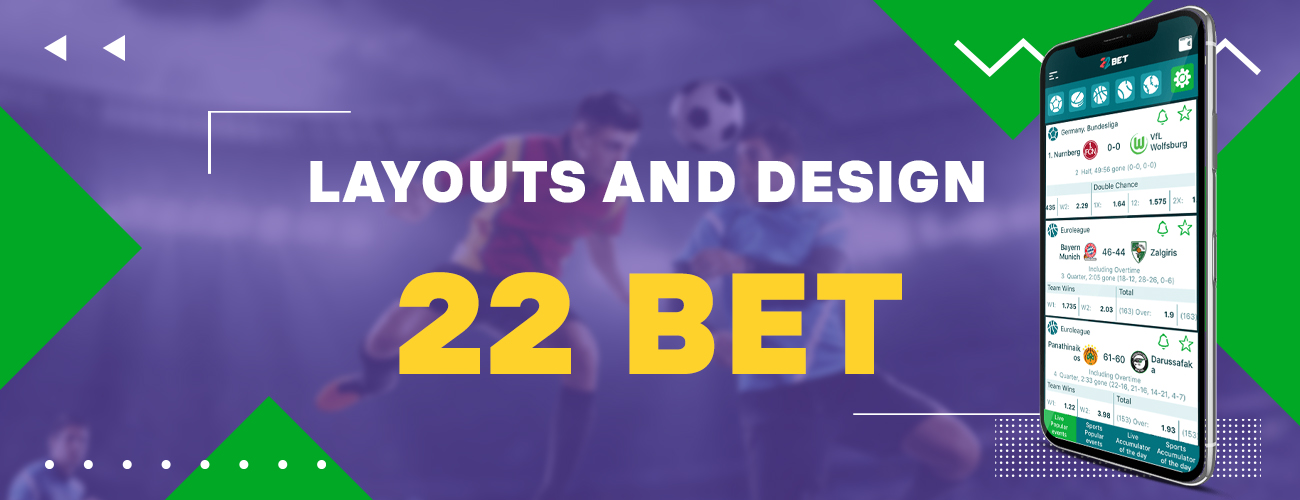Layouts and Design of the 22bet bookmaker`s website