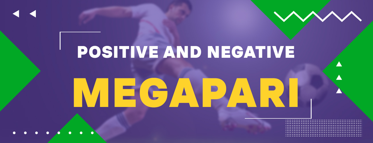 Megapari 2022: Positive and Negative lines