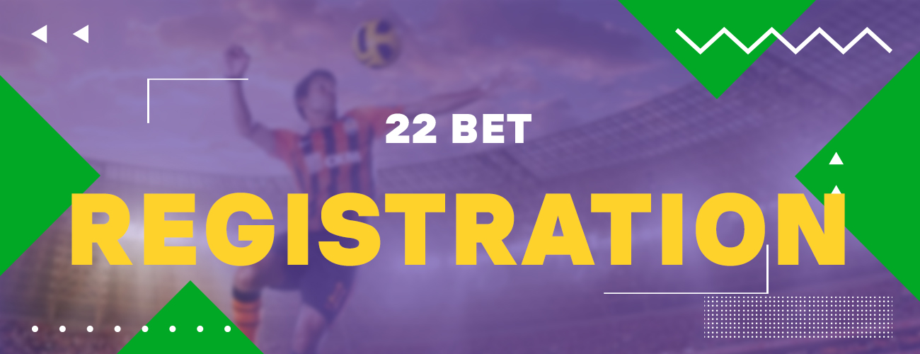 How to create an account on the 22bet bookmaker`s website