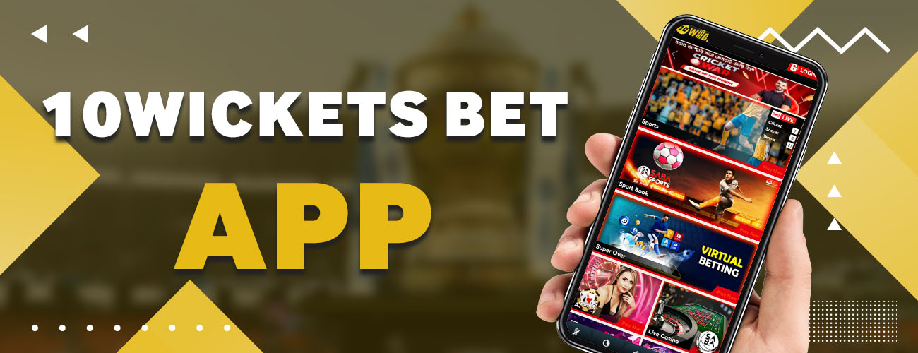 10 wicket bet mobile application